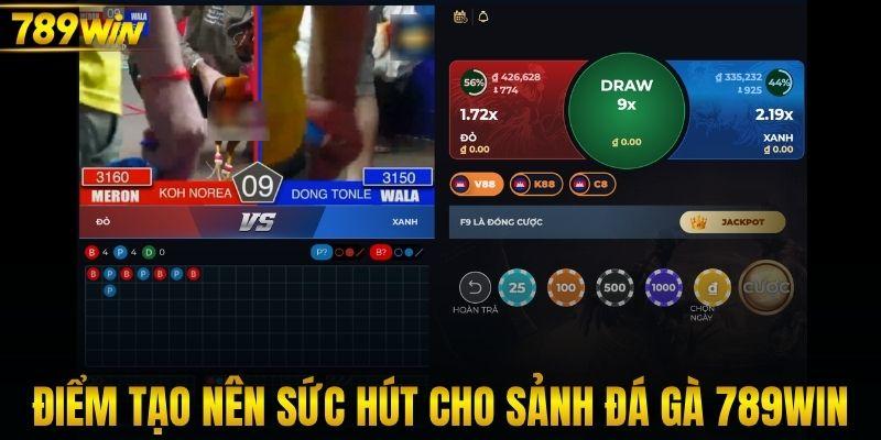 Điểm tạo nên sức hút cho sảnh đá gà 789WIN