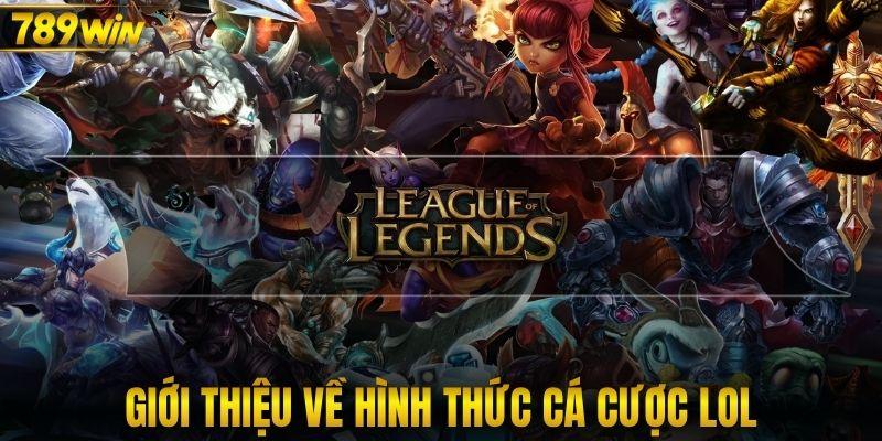 Giới thiệu về hình thức cá cược LOL