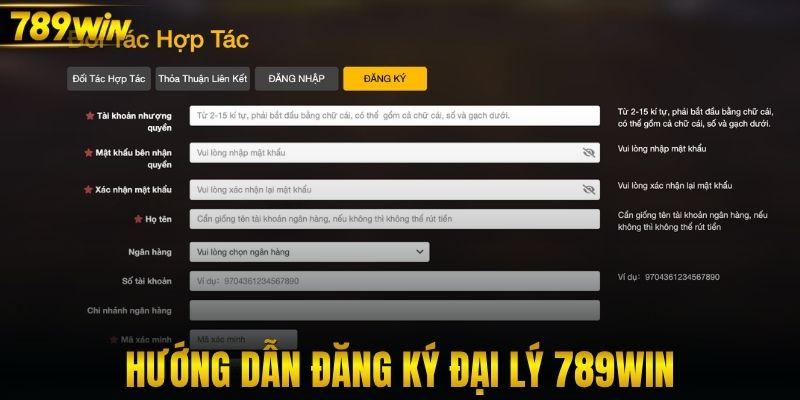 Hướng dẫn đăng ký đại lý 789win