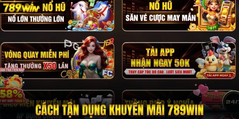 Một số khuyến mãi 789WIN hot nhất