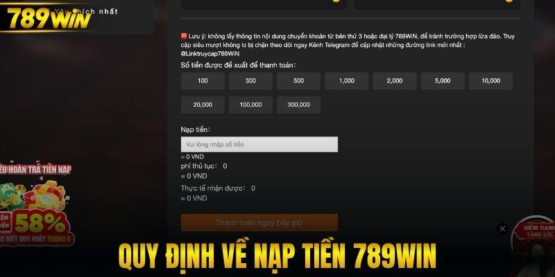 Quy định về nạp tiền 789WIN