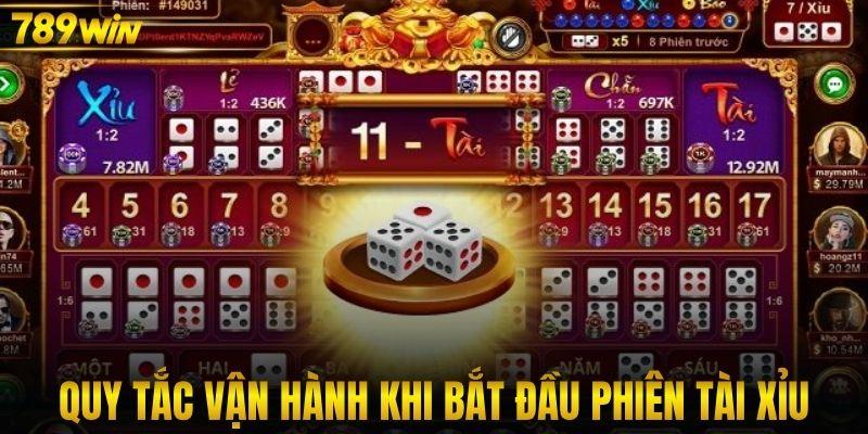 Quy tắc vận hành khi bắt đầu phiên tài xỉu